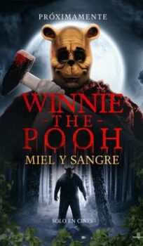 WINNIE THE POOH: MIEL Y SANGRE